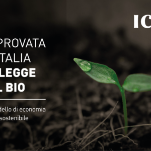 Approvata in Italia la Legge sul Bio: un modello di economia etico e sostenibile