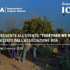ICEA presente all’evento “Together We ROC!” organizzato dall’associazione Regenerative Organic Alliance (ROA), in California