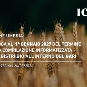Regione Umbria: proroga al 1° gennaio 2027 del termine per la compilazione informatizzata dei registri BIO all’interno del GARI – D.D. n. 2783 del 26/03/2026