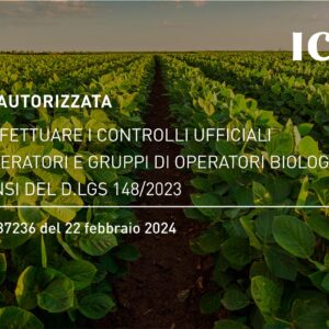 ICEA continua ad essere autorizzata allo svolgimento dell’attività di controllo e certificazione in ambito agricoltura biologica, ai sensi del D.lgs. 148/2023