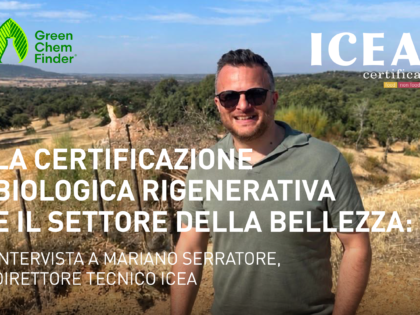 La certificazione biologica rigenerativa e il settore della bellezza: intervista a Mariano Serratore, Direttore Tecnico ICEA