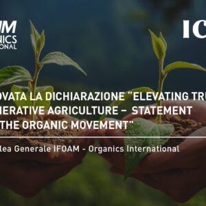 IFOAM approva la Dichiarazione sull’Agricoltura Rigenerativa: un passo cruciale per il futuro del settore Biologico