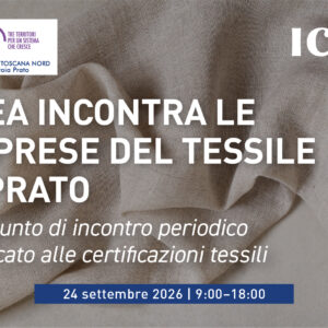 DA SETTEMBRE ICEA INCONTRA LE IMPRESE DEL TESSILE PRESSO CONFINDUSTRIA TOSCANA NORD
