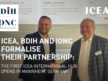 ICEA, BDIH and IONC formalise their partnership: the first ICEA international Hub opens in Mannheim, Germany