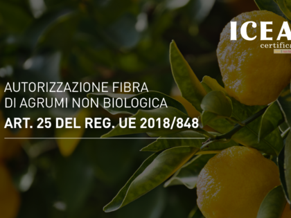 Autorizzazione fibra di agrumi non biologica – art. 25 del Reg. UE 2018/848