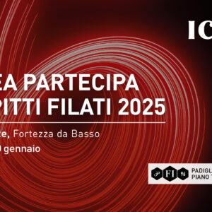 ICEA partecipa alla 96ª edizione di Pitti Immagine Filati, a Firenze dal 28 al 30 gennaio 2025
